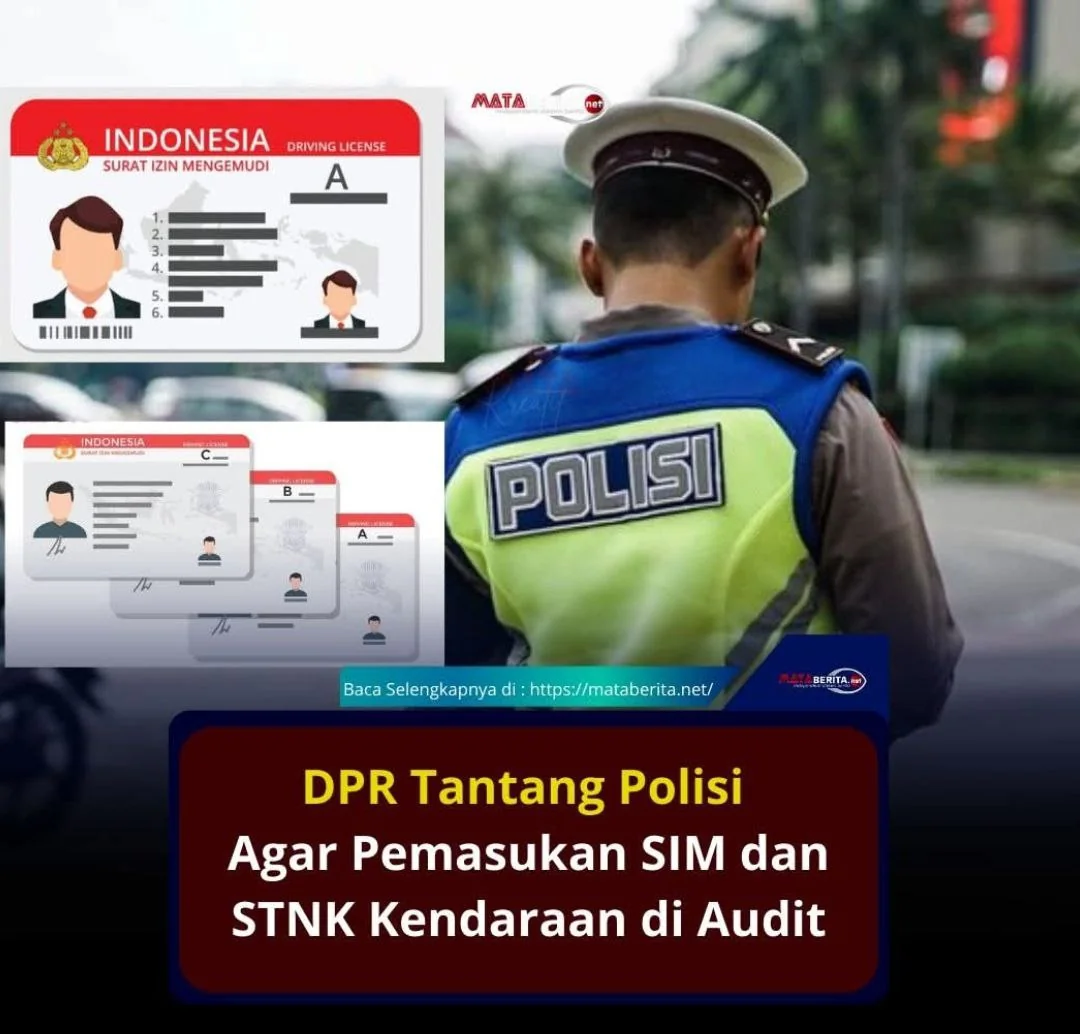 DPR Tantang Polri Audit Pemasukan SIM dan STNK