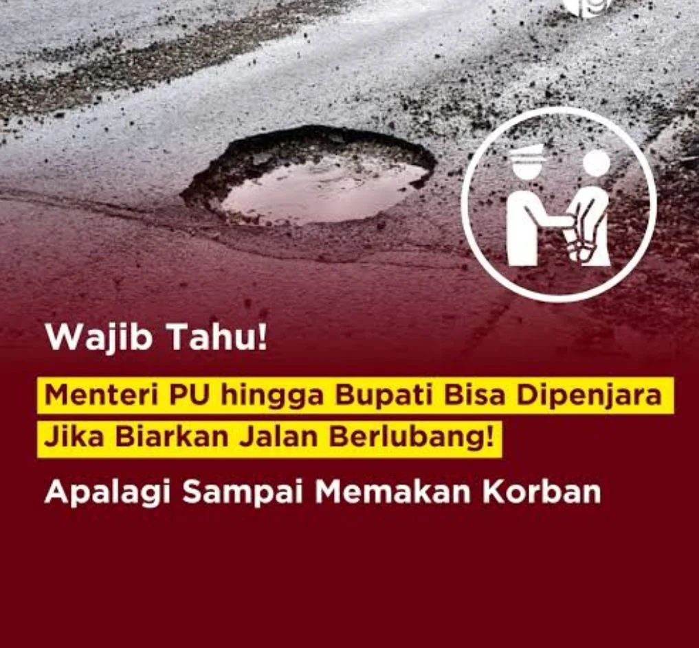 Pejabat Bisa Terjerat Pidana Jika Membiarkan Jalan Rusak, Ini Dasar Hukumnya